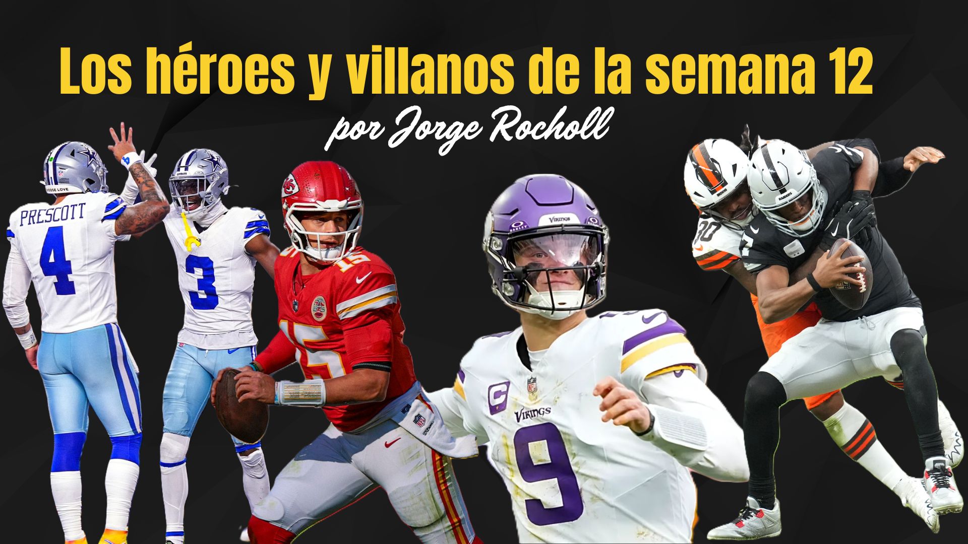 Los héroes y villanos de la semana 12