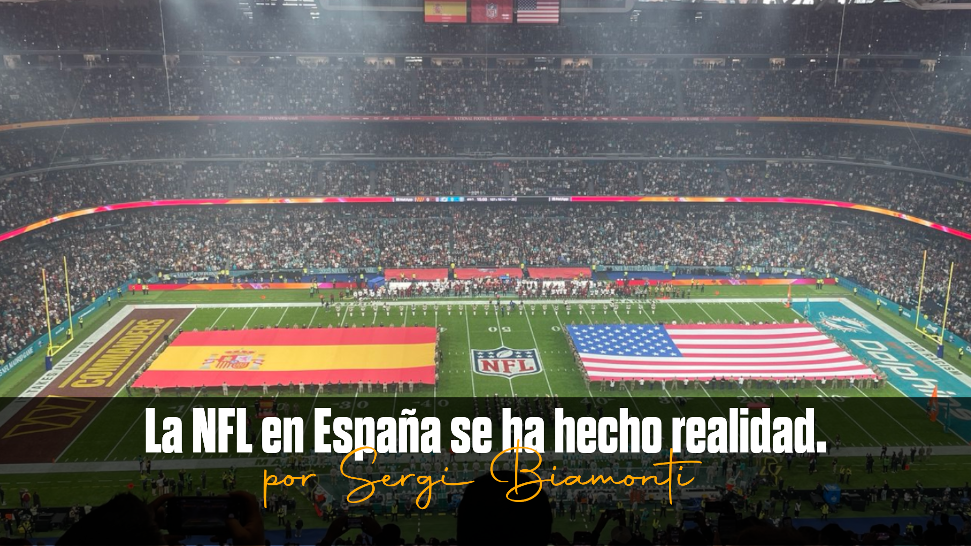 La NFL en España se ha hecho realidad.