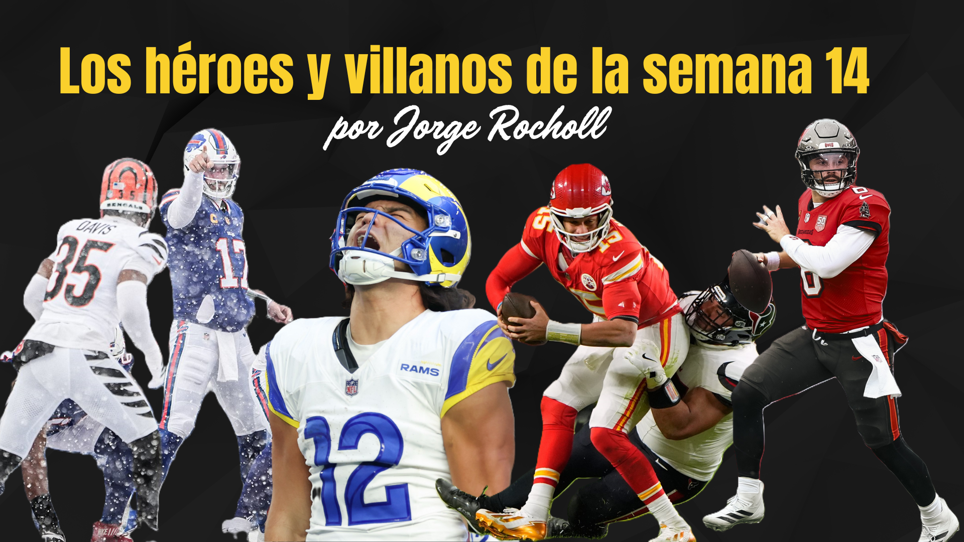 Los héroes y villanos de la semana 14